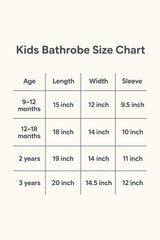 Kids Bathrobe Size Chart with age, length, width, and sleeve measurements.